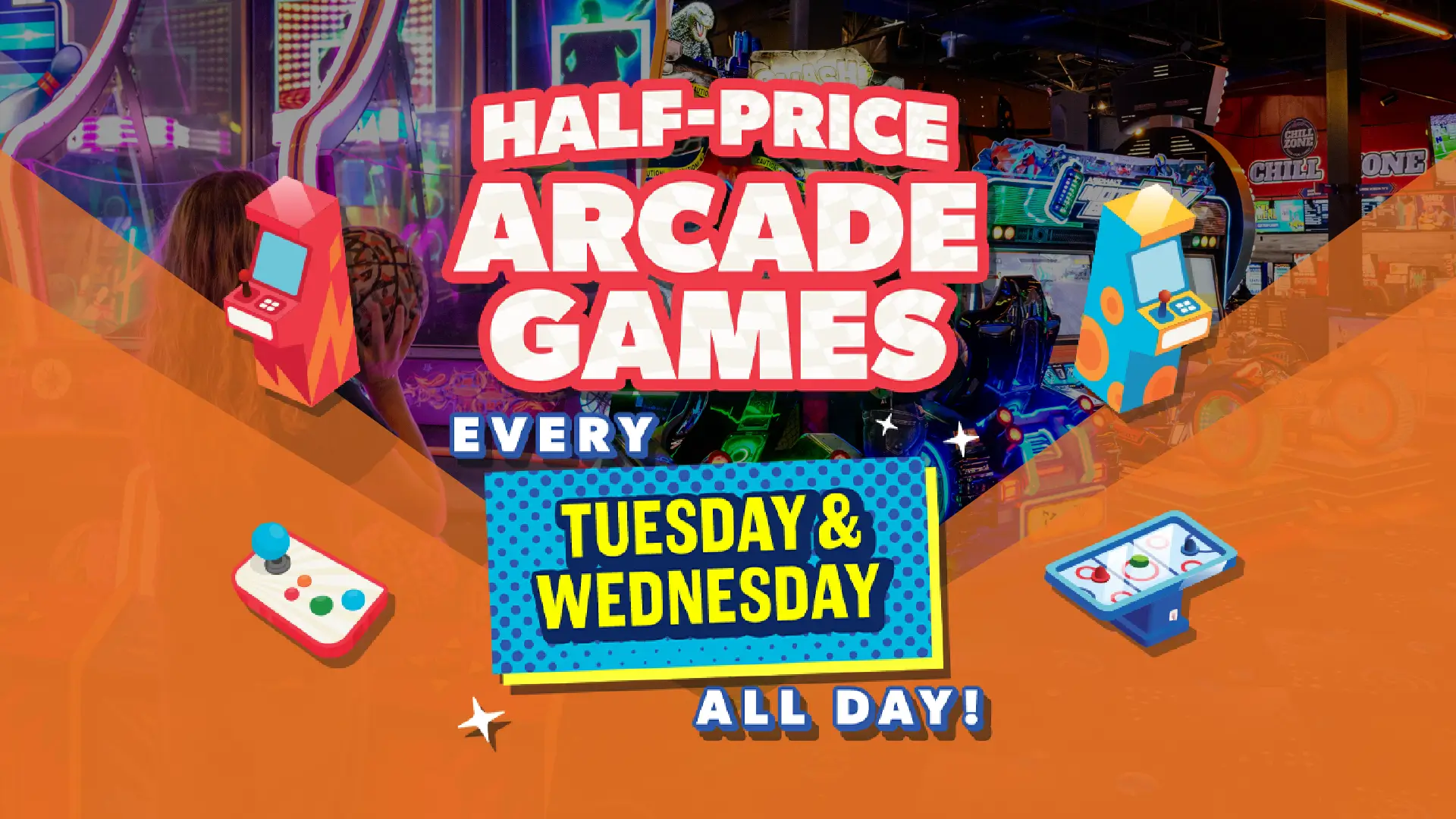 half price arcade games every Tuesday and Wednesday