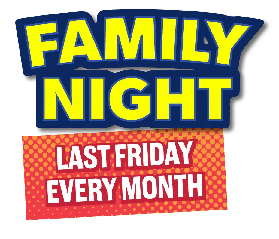 Family Fun Night the last friday of every month